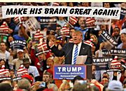 Donald Trump - Make his brain great again